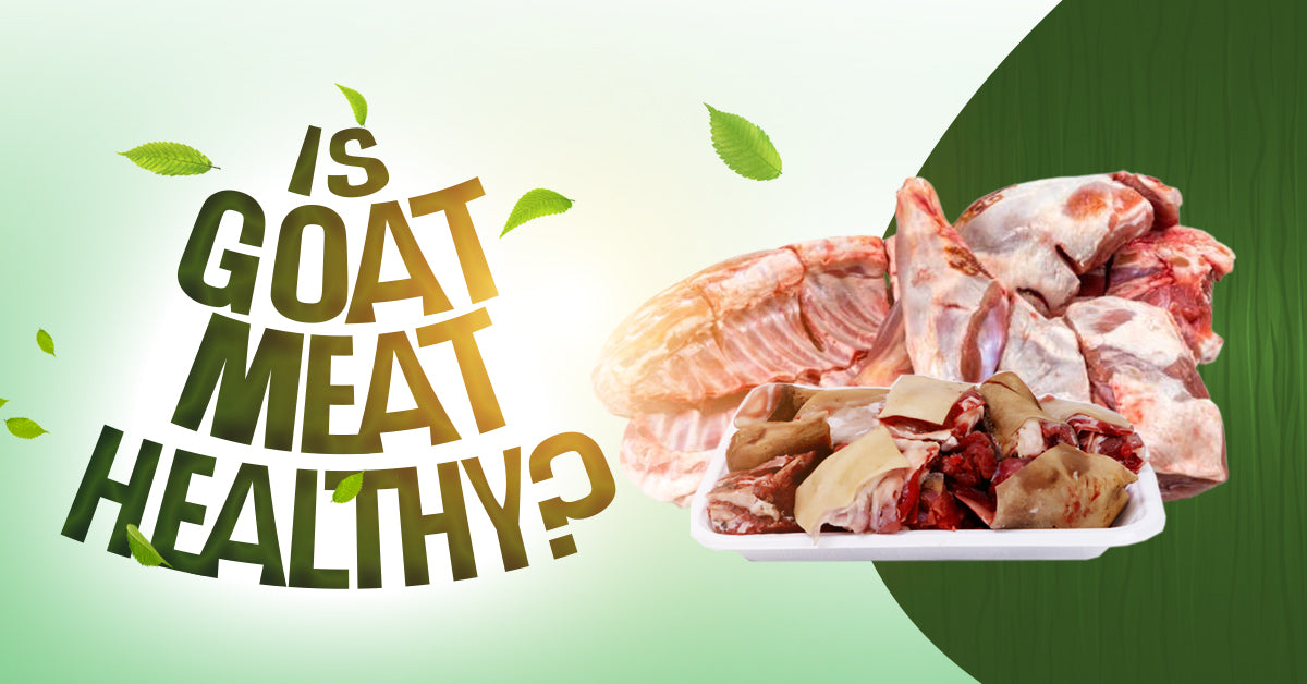Is goat meat healthy?